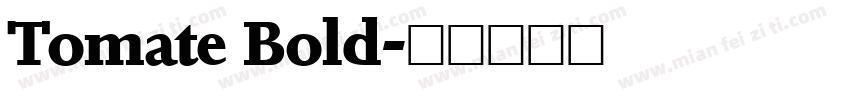 Tomate Bold字体转换